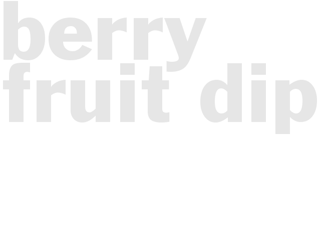 BERRY FRUIT DIP