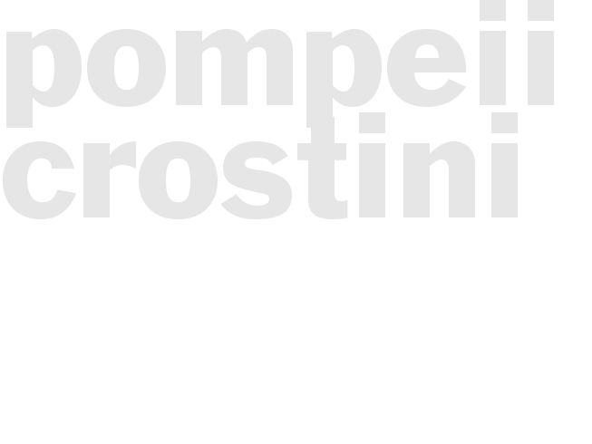POMPEII CROSTINI