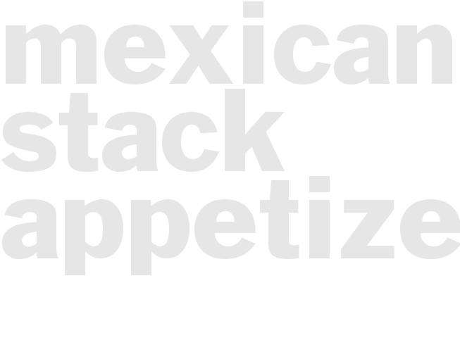 MEXICAN STACK APPETIZER