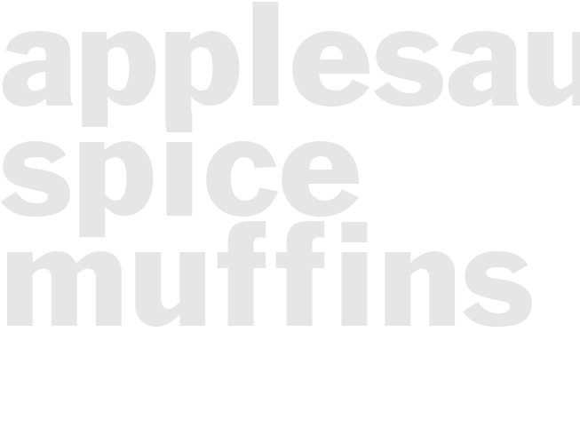 APPLESAUCE SPICE MUFFINS