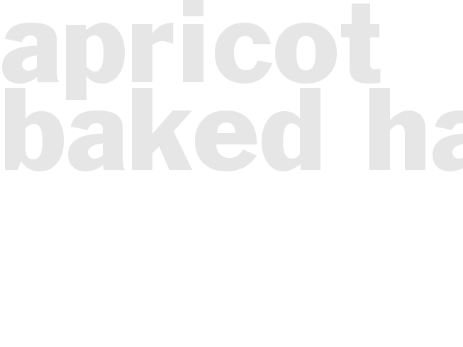 APRICOT BAKED HAM
