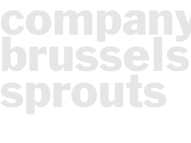 COMPANY BRUSSELS SPROUTS