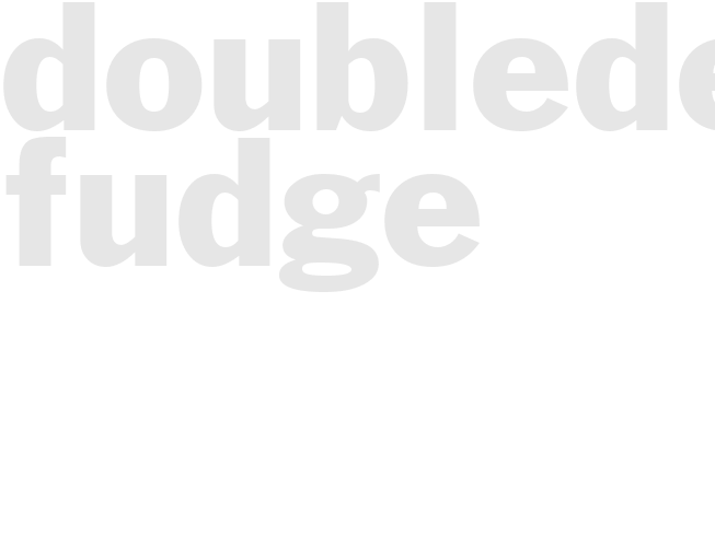 DOUBLEDECKER FUDGE 