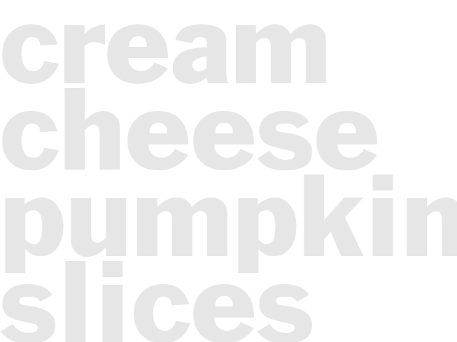 CREAM CHEESE PUMPKIN SLICES