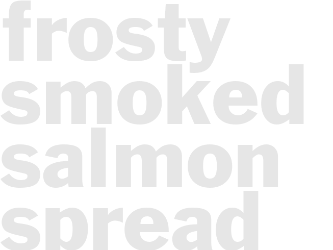 FROSTY SMOKED SALMON SPREAD