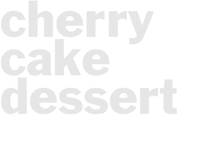 CHERRY CAKE DESSERT