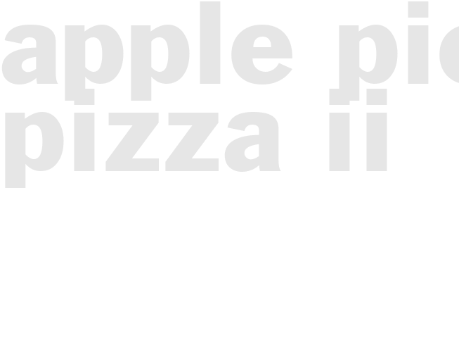 APPLE PIE PIZZA II