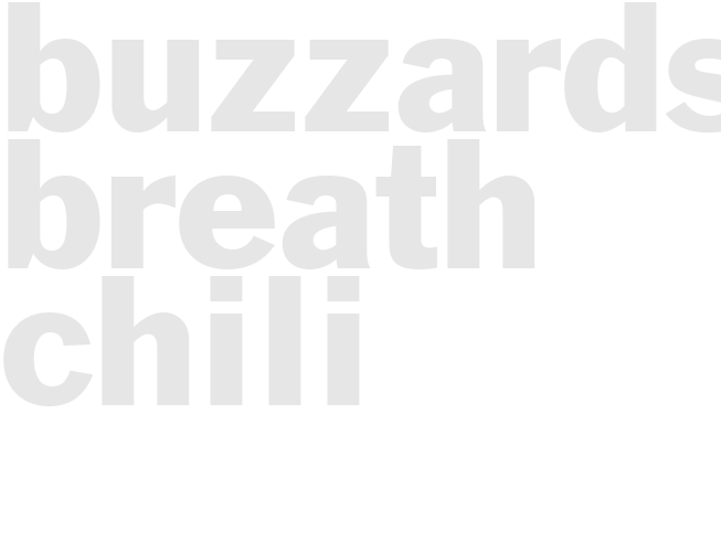 BUZZARDS BREATH CHILI 