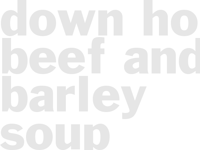 DOWN HOME BEEF AND BARLEY SOUP