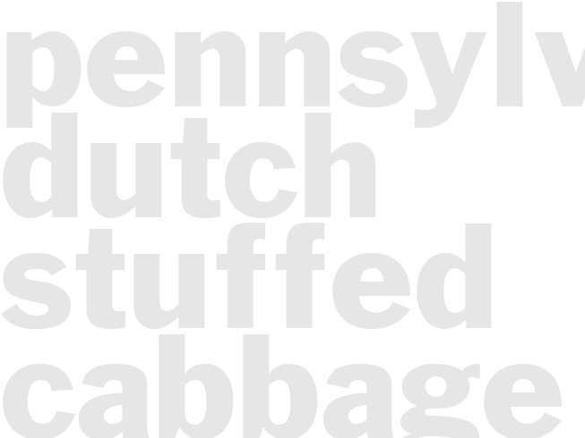 PENNSYLVANIA DUTCH STUFFED CABBAGE