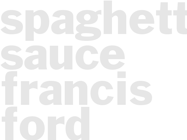 SPAGHETTI SAUCE - Francis Ford Coppola