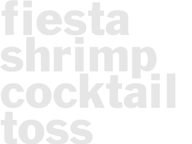 FIESTA SHRIMP COCKTAIL TOSS