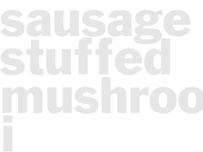 SAUSAGE STUFFED MUSHROOMS  I