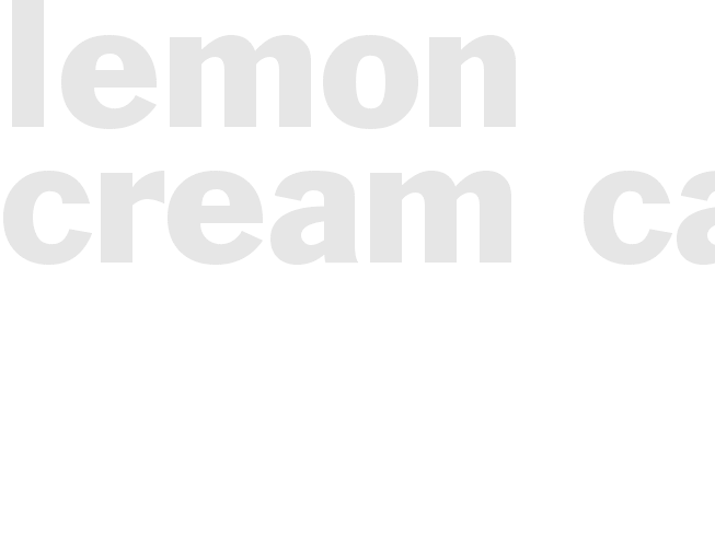 LEMON CREAM CAKE