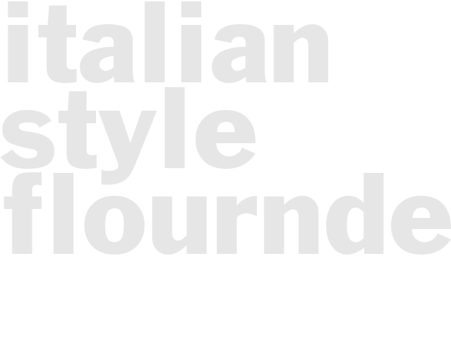 ITALIAN STYLE FLOURNDER