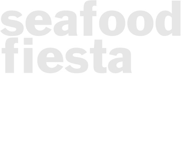 SEAFOOD FIESTA