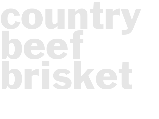 COUNTRY BEEF BRISKET