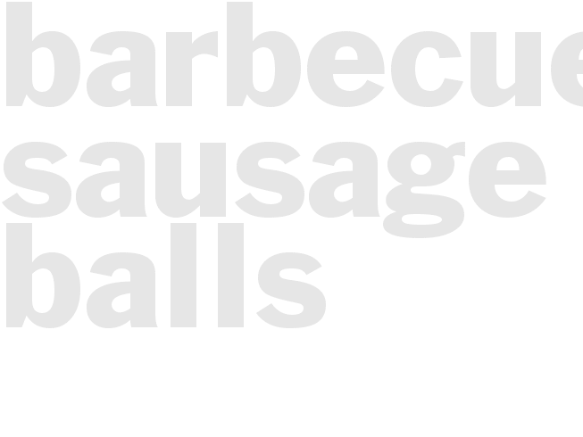 BARBECUED SAUSAGE BALLS