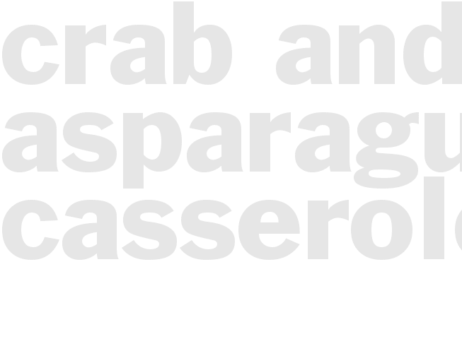 CRAB AND ASPARAGUS CASSEROLE