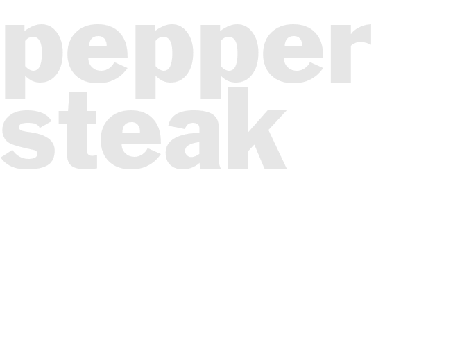 PEPPER STEAK