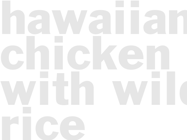 HAWAIIAN CHICKEN WITH WILD RICE