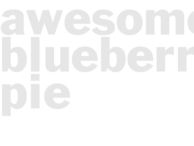 AWESOME BLUEBERRY PIE