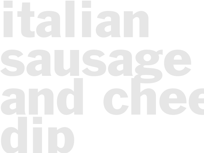 ITALIAN SAUSAGE AND CHEESE DIP