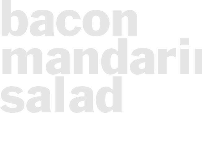 BACON MANDARIN SALAD