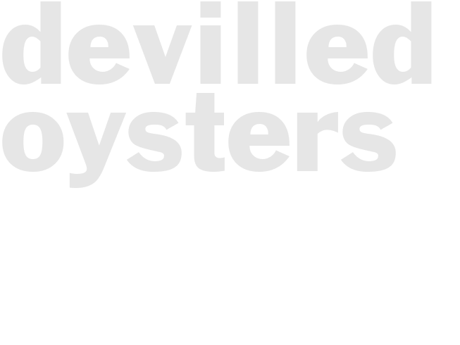 DEVILLED OYSTERS