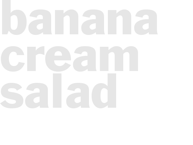 BANANA CREAM SALAD