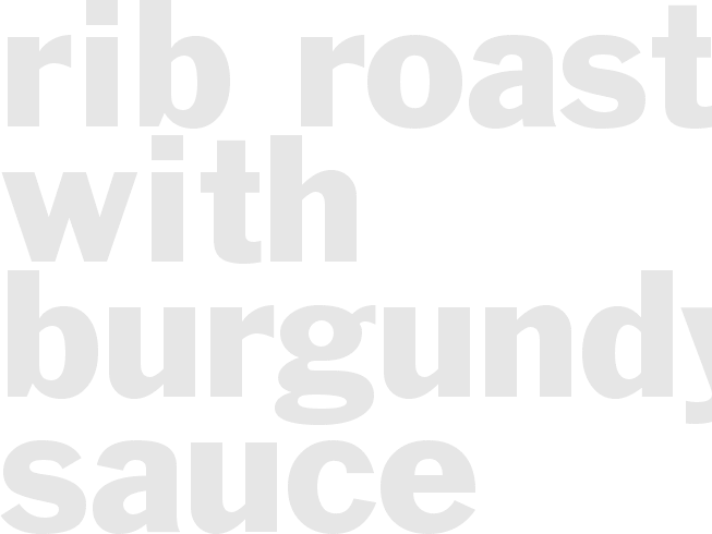 RIB ROAST WITH BURGUNDY SAUCE 