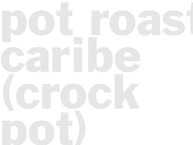 POT ROAST CARIBE (Crock pot)