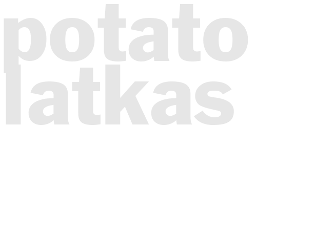POTATO LATKAS