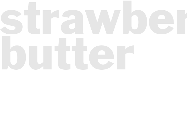 STRAWBERRY BUTTER
