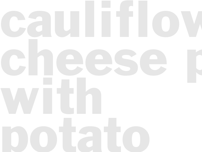 CAULIFLOWER CHEESE PIE WITH POTATO CRUST