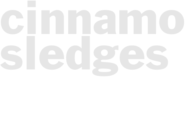 CINNAMON SLEDGES