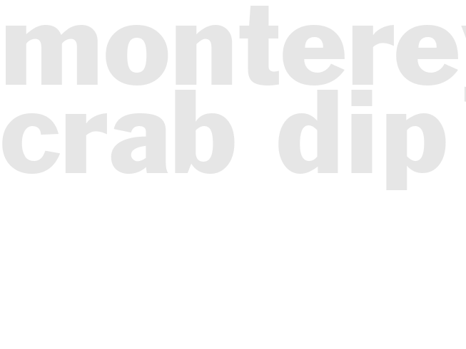 MONTEREY CRAB DIP