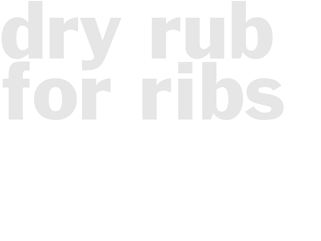 DRY RUB for ribs