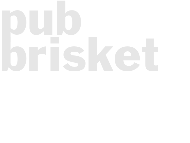 PUB BRISKET       