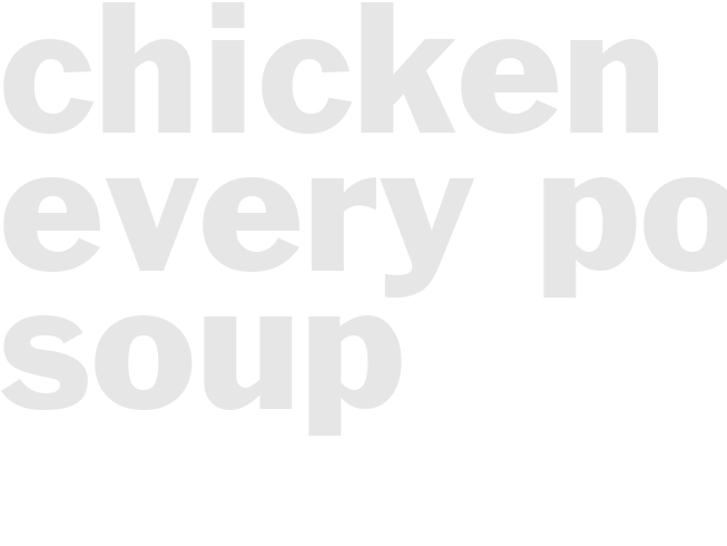 CHICKEN-IN-EVERY-POT SOUP 