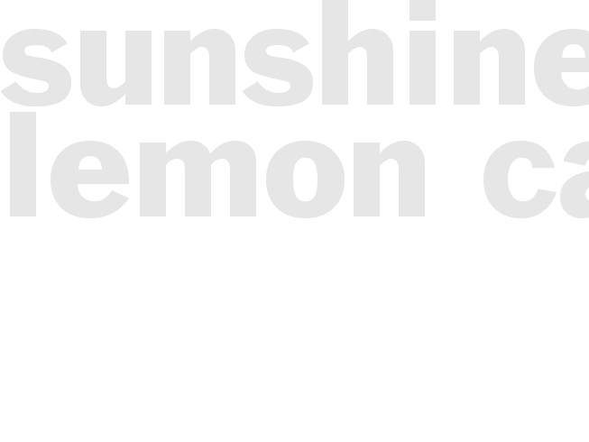 SUNSHINE LEMON CAKE