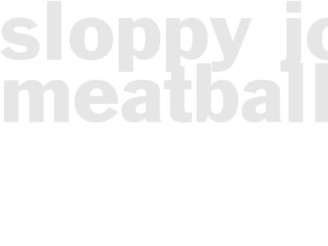 SLOPPY JOE MEATBALLS