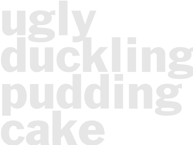 UGLY DUCKLING PUDDING CAKE