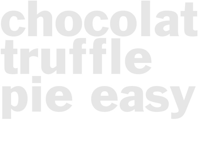 CHOCOLATE TRUFFLE PIE - Easy