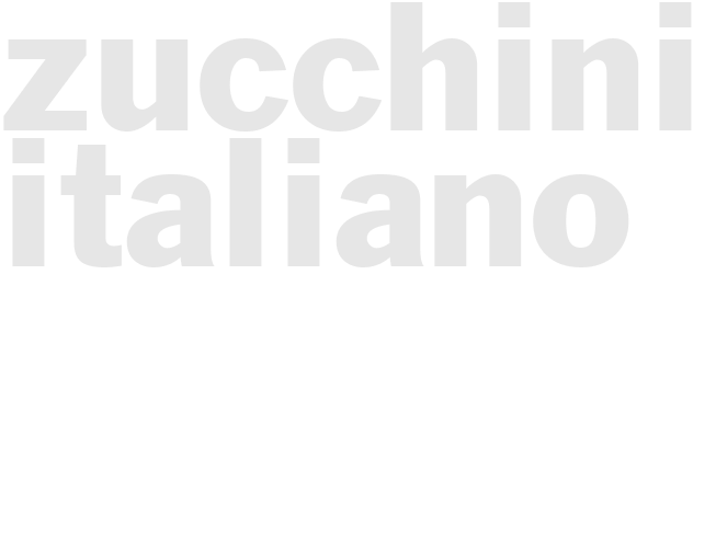 ZUCCHINI ITALIANO