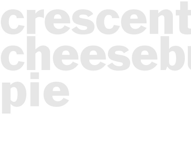 CRESCENT CHEESEBURGER PIE