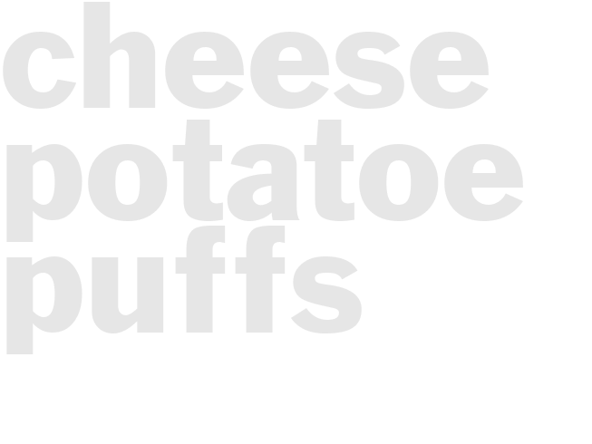CHEESE POTATOE PUFFS