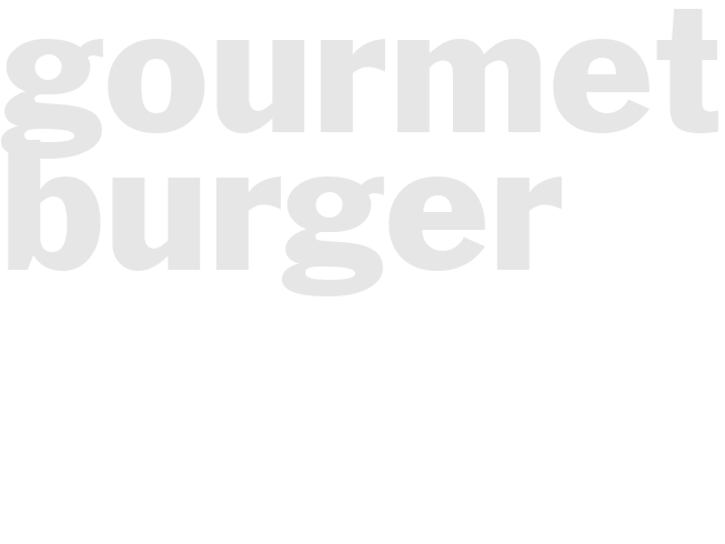 GOURMET BURGER 