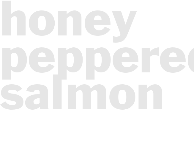 HONEY-PEPPERED SALMON