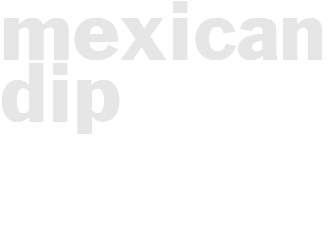 MEXICAN DIP